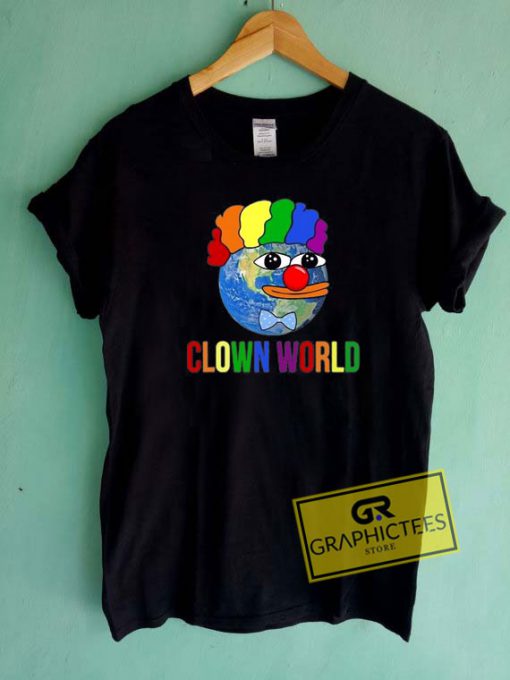 Clown World Tee Shirts