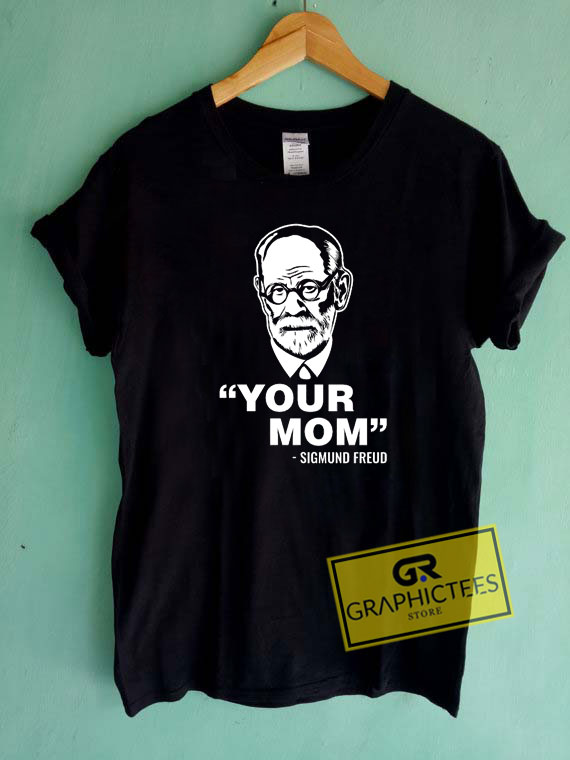 Freuds Your Mom Tee Shirts