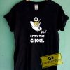 I Pity The Ghoul Ghost Tee Shirts