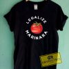 Legalize Our Marinara Tee Shirts