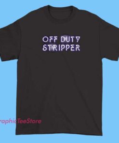A collection of casual T-shirts featuring playful and bold graphics inspired by the off-duty stripper theme, perfect for a relaxed, edgy look.
