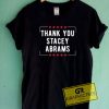 Thank You Stacey Abrams  Tee Shirts