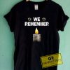 We Remember The Holocaust Tee Shirts