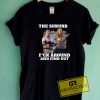 Fuck Around And Find Out Tee Shirts 