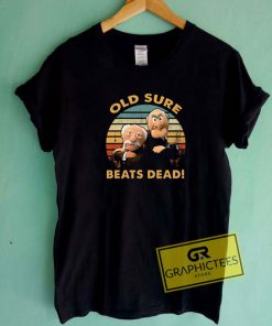 Old Sure Beats Dead Tee Shirts