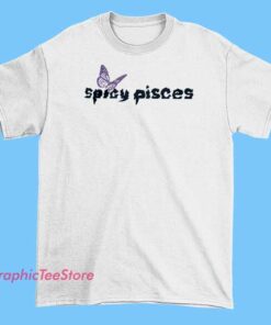 A T-shirt featuring the phrase "Spicy Pisces" along with imagery or graphics inspired by Olivia Rodrigo, celebrating the zodiac sign Pisces with a bold or fiery design, possibly including musical or pop culture elements associated with Olivia Rodrigo.