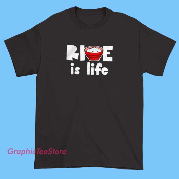 Rice is Life Meme Tee Shirts 2 A collection of humorous "Rice is Life" meme t-shirts featuring bold text, vibrant graphics, and playful designs celebrating rice as a vital and beloved food staple.
