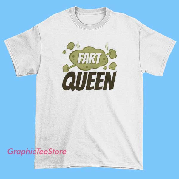 Fart Queens Meme Tee Shirts 2 T-shirt with a funny meme design featuring the phrase 'Fart Queens' in bold, colorful lettering, possibly with cartoonish fart graphics or playful imagery to create a lighthearted, humorous vibe.