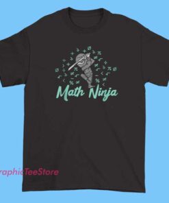 A sleek T-shirt with a ninja silhouette and math symbols, celebrating discreet achievement in math.