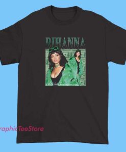 bitch better have my money rihanna shirt