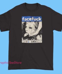 Facefuck Parody Graphic Tee Shirts