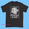 A stylish graphic T-shirt featuring empowering and artistic designs that celebrate the female gaze.