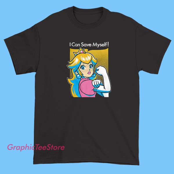 I Can Save Myself Princess Peach Shirt 2 A fun and empowering T-shirt featuring Princess Peach with the phrase 'I Can Save Myself' printed boldly. The design combines the iconic princess with a message of independence and strength, perfect for fans of Mario and Nintendo.