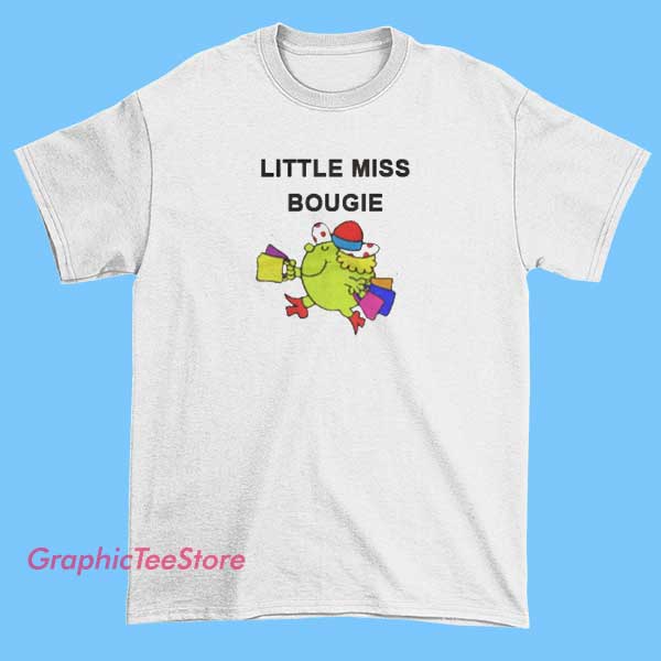 Little Miss Bougie T Shirt 2 A "Little Miss Bougie" T-shirt featuring fun, playful typography with a chic and stylish design. Often includes cute or sassy graphics, perfect for a trendy, confident look. Would you like a specific style or design idea for this shirt?
