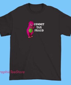 Purple novelty T-shirt featuring a cartoon image of Barney the Dinosaur with the humorous phrase 'Commit Tax Fraud' in bold, playful font, creating a humorous and ironic design.