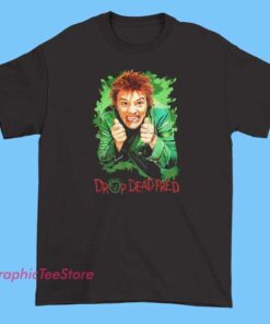 A vintage-style T-shirt featuring artwork or graphics related to the movie 'Drop Dead Fred.' The design may include nostalgic illustrations of Fred, retro fonts, or iconic scenes from the film, giving it a classic and nostalgic vibe.