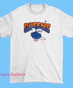 Pigeon Let's Go Mets Queens Shirt 5 A person wearing a white T-shirt with a pigeon graphic and the words