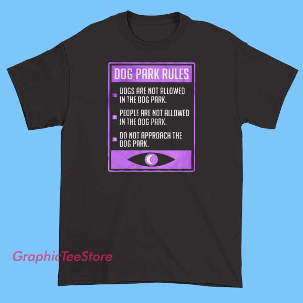 Night Vale Dog Park Rules 2023 Shirt 2 A graphic t-shirt featuring the humorous or fictional 'Night Vale Dog Park Rules 2023,' with stylized text and design elements inspired by the Night Vale aesthetic, perfect for fans of the podcast or quirky humor.
