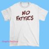 The Ultimate Chad JFK Says No Fatties Shirt 2 A humorous T-shirt featuring bold text or graphics referencing 'The Ultimate Chad' and JFK.