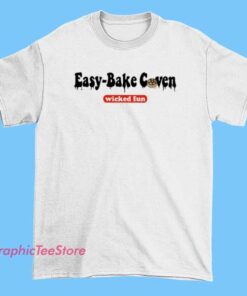 Wicked Fun Easy Bake Coven Shirt