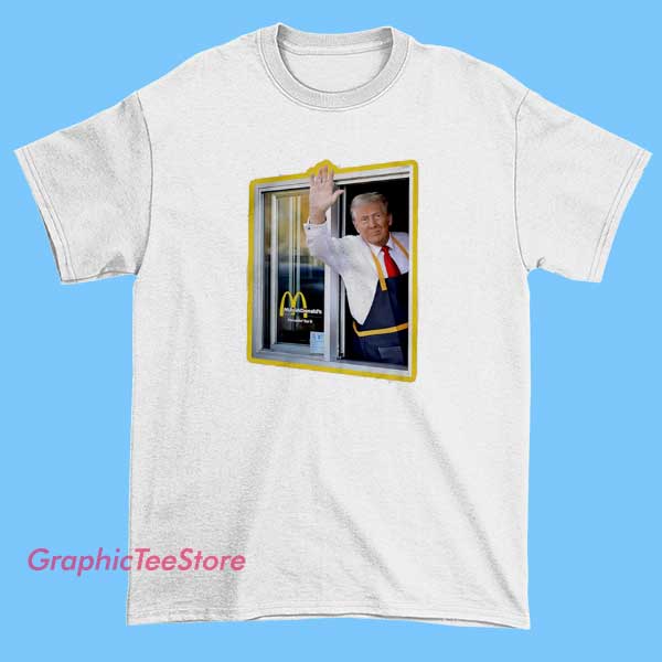 McDonalds Trump Drive Thru Window Shirt 2 McDonald’s Trump drive thru window shirt featuring viral political meme artwork, fast food parody design, pop culture satire style, unisex fit graphic tee for meme lovers and internet humor fans