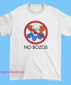 No Bozo Cartoon Meme Tee Shirts 3 No Bozo cartoon meme tee shirt featuring a funny illustrated character and bold quote text, humorous meme graphic t-shirt for streetwear, casual outfits, and pop culture fans