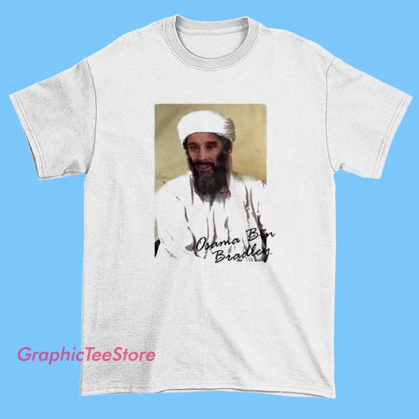 Osama Bin Bradley Poster Tee Shirts 2 Osama Bin Bradley poster tee shirt featuring parody celebrity name typography, humorous wordplay graphic design, vintage poster style t-shirt, pop culture parody meme apparel