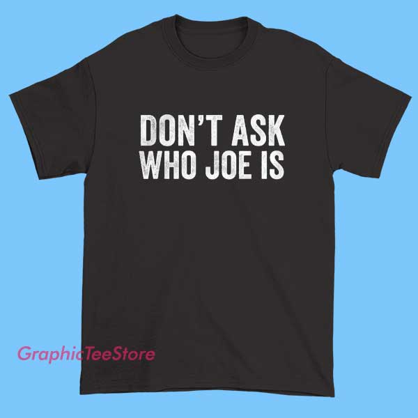 Who Joe Is Tee Shirts 2 Who Joe Is Tee Shirts - Image 2