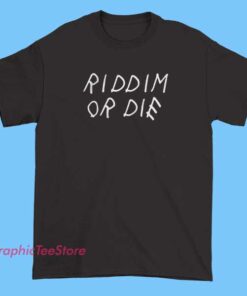 Riddim or die Monxx merch tee shirt featuring bold dubstep graphic design, riddim bass music theme, EDM festival style shirt inspired by Monxx sound and heavy bass culture