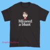Vintage character Mii Need a Blunt shirt featuring funny cartoon style graphic, humorous expression tee, retro meme design, laid back streetwear fashion, and novelty graphic apparel