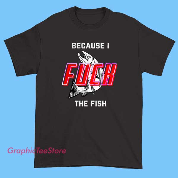 Vtg Meme Because I Fuck the Fish Shirt 2side 1 Vintage meme Because I F the Fish two sided shirt featuring bold slogan text front and back, ironic internet humor graphic tee, novelty meme streetwear shirt