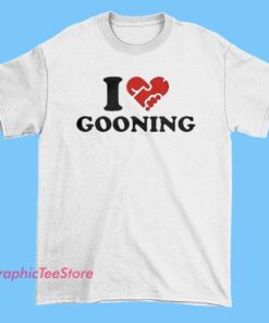 Funny I Heart Gooning parody graphic shirt featuring bold heart design and ironic meme typography, edgy adult humor streetwear tee for internet culture fans and viral slang lovers.