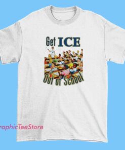 Get ICE out of schools shirt with social justice immigration rights message, activist protest graphic tee, student safety advocacy apparel, human rights streetwear design