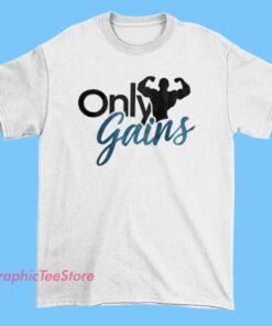 Classic Art Only Gains Gym Workout Shirt with artistic fitness graphic printed on cotton short sleeve tee, gym motivation apparel in black or white casual workout shirt