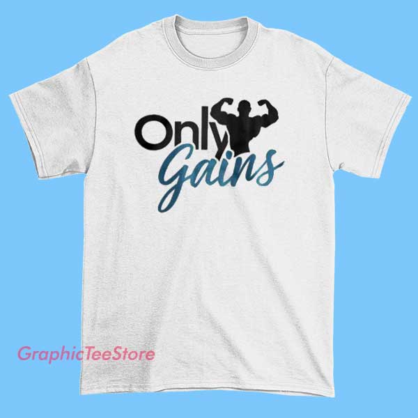 Classic Art Only Gains Gym Workout Shirt 1 Classic Art Only Gains Gym Workout Shirt with artistic fitness graphic printed on cotton short sleeve tee, gym motivation apparel in black or white casual workout shirt