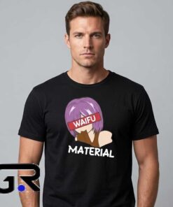 Anime Girl Waifu Material Cute Graphic T Shirt