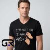 Im 48 Plus 1 49 Years Old graphic tee, black cotton short sleeve shirt with funny birthday math joke design, novelty age humor shirt for fans, sizes S to 2XL.