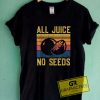 All Juice No Seeds Linen Tee Shirts
