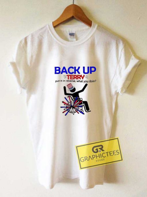 Back Up Terry Meme Tee Shirts