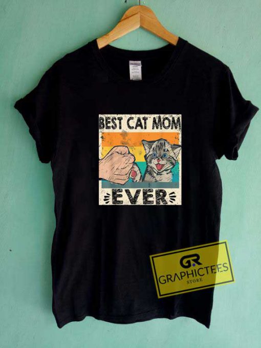 Best Cat Mom Ever Meme Tee Shirts
