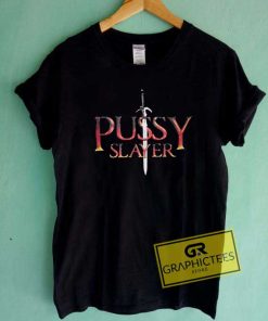 Brandon Calvillo Pussy Slayer Tee Shirts