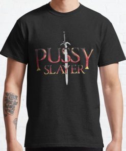 Brandon Calvillo Pussy Slayer Tee Shirts