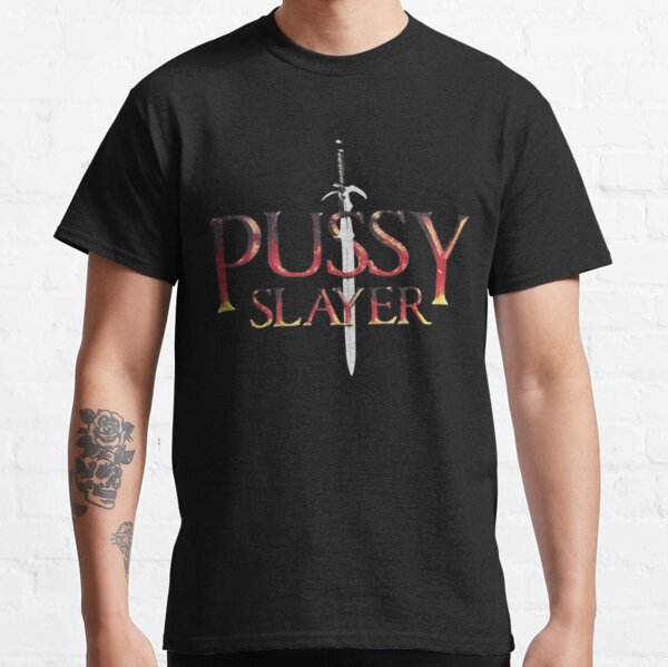 Brandon-Calvillo-Pussy-Slayer-Tee-Shirts