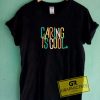 Caring is Cool Lettering Tee Shirts