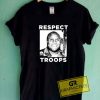 Christopher Dorner Respect Troops Tee Shirts