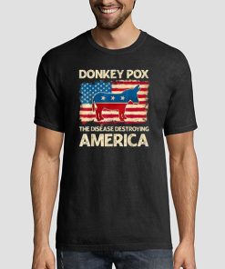 Donkey Pox The Disease Destroying America Funny T Shirt