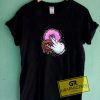 Donut Sex Dirty Humor Meme Tee Shirts