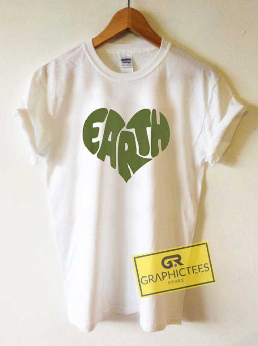 Earth Day Heart Meme Tee Shirts