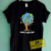Earth Day Parody Tee Shirts