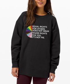 Sweatshirt black Equal Rights For Others Does Not Mean Fewer Rights For You